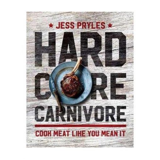 Hardcore Carnivore Cookbook